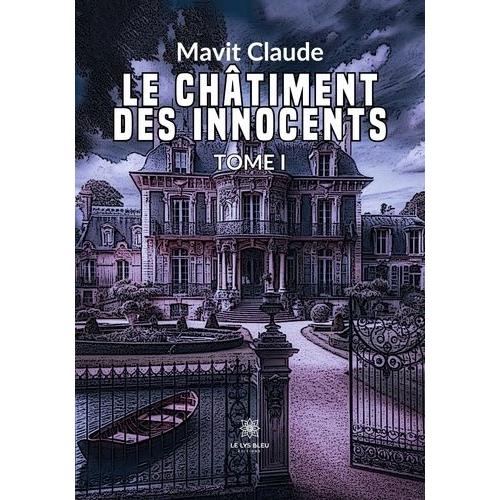 Le Châtiment Des Innocents - Tome 1