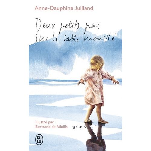 Deux Petits Pas Sur Le Sable Mouillé - Edition Illustrée