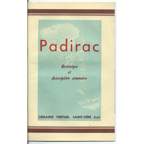 Padirac : Historique Et Description Sommaire ( 20e Édition )