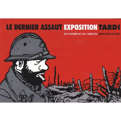 Carte Postale Tardi Jacques Exposition Abbaye De L'epau 2017 (Le Dernier Assaut)