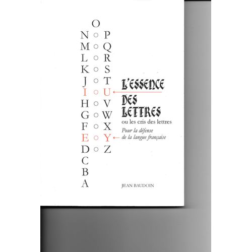 L'Essence Des Lettres Ou Les Cris Des Lettres