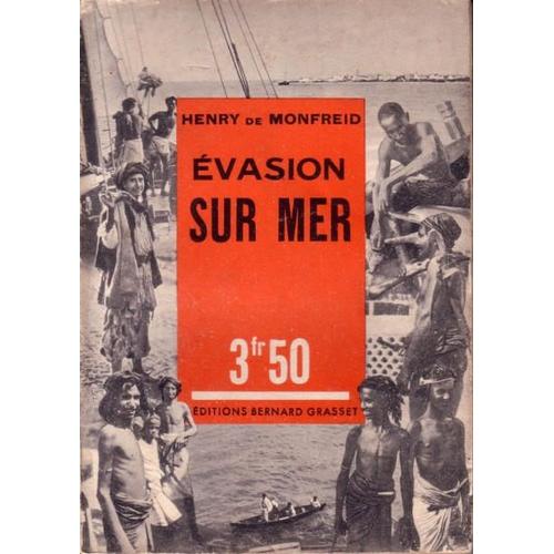 Evasion Sur Mer / "Les Grands Aventuriers D'aujourd'hui N°1"