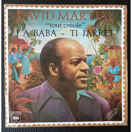 David Martial - I A Baba (7'10) + Ti Jarret (5'20) (Extrait Album "Tout Créole " ) - Sp/45rpm/7" Rare 45t - Boutique Axonalix