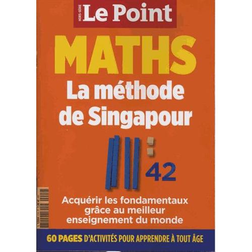 Le Point Hors-Série N° 2 - Maths - La Méthode De Singapour