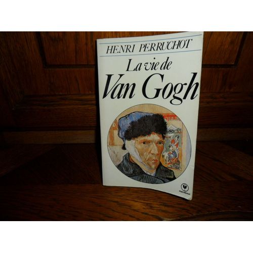 La Vie De Van Gogh