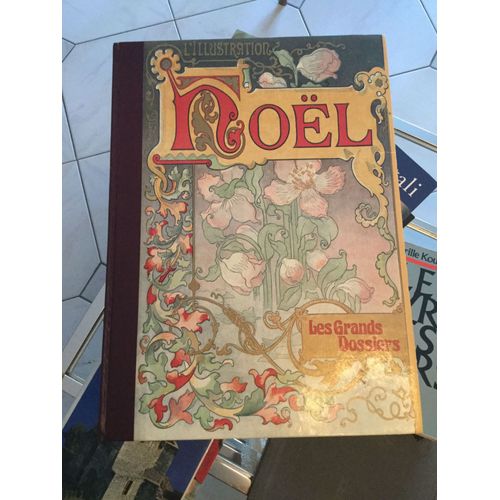 Noel Les Grands Dossiers L¿Illustration
