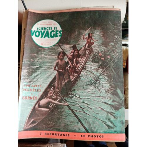 Sciences Et Voyages Num 84 1952 Bornéo