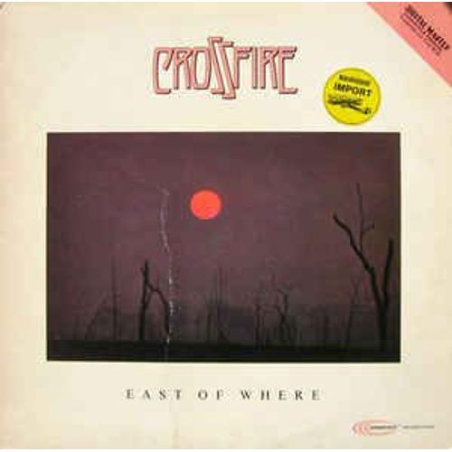 Crossfire - East Of Where