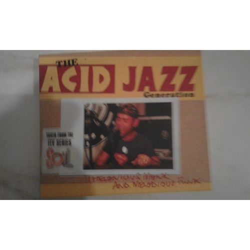 Thelonius Monk And Melodius Funk : The Acid Jazz Generation.