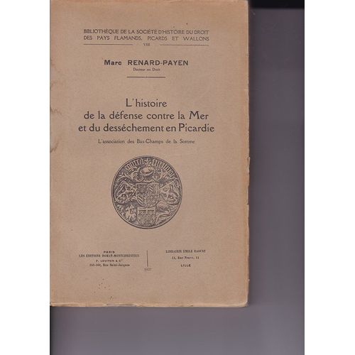 L'Histoire De La Défense Conte La Mer Et Du Du Dessèchement En Picardie