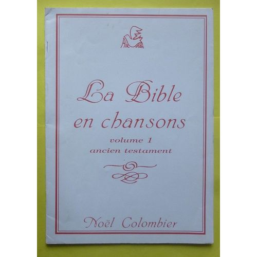 La Bible En Chansons - Volume 1 - Ancien Testament