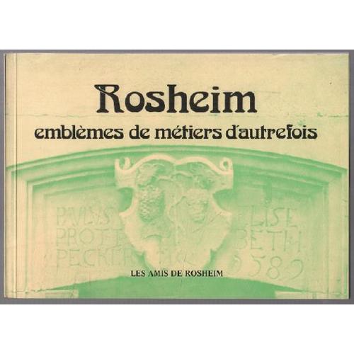Rosheim: Emblèmes De Métiers D'Autrefois