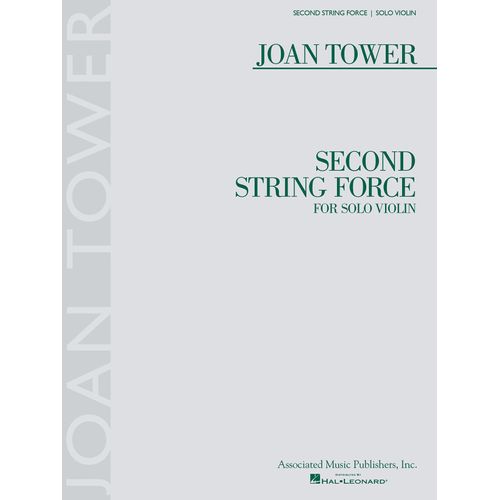 Second String Force: For Solo Violin