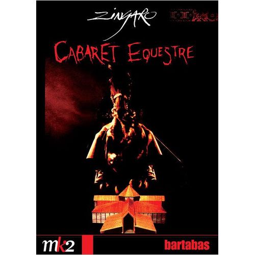 Zingaro - Cabaret Equestre