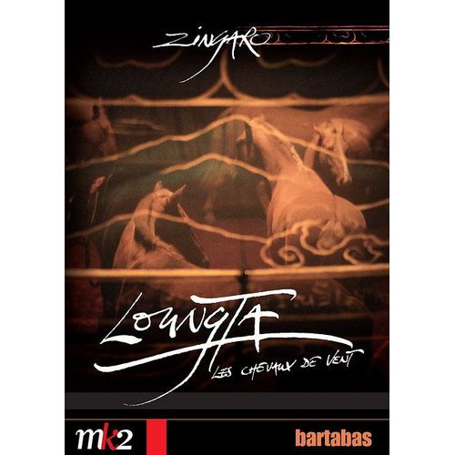 Zingaro - Loungta, Les Chevaux De Vent