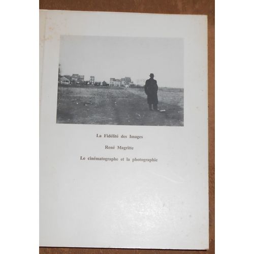 La Fidélité Des Images René Magritte Le Cinématographe Et La Photographie