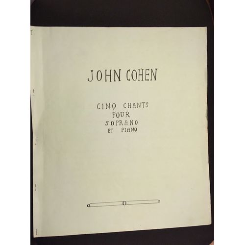 Cinq Chants Pour Soprano Et Piano De John Cohen