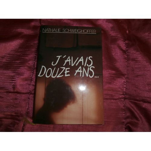 J'Avais Douze Ans..