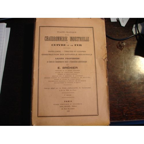 Traite Pratique De La Chaudronnerie Industrielle En Cuivre Et En Fer