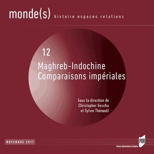 Monde(S) N° 12, Novembre 2017 - Maghreb-Indochine, Comparaisons Impériales