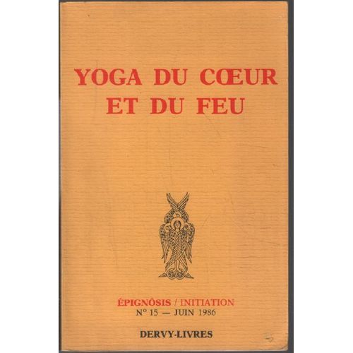 Yoga Du Coeur Et Du Feu / Épignosis-Initiation N° 15