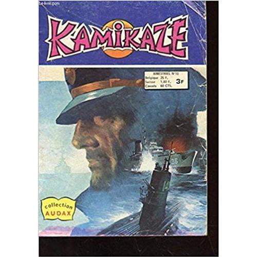 Kamikaze - Bimestriel Numéro 10 - Collection Audax
