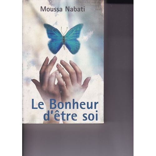 Le Bonheur D'Etre Soi