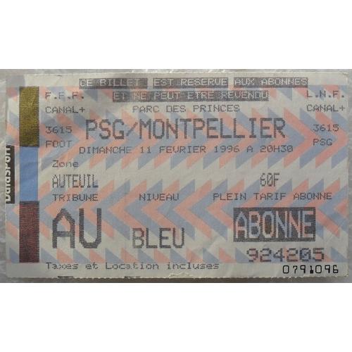 Billet, Ticket D'entrée Match Psg / Montpellier Du Dimanche 11 Février 1996 Au Parc Des Princes - Éditions De La Fédération Française De Football (F.F.F.).