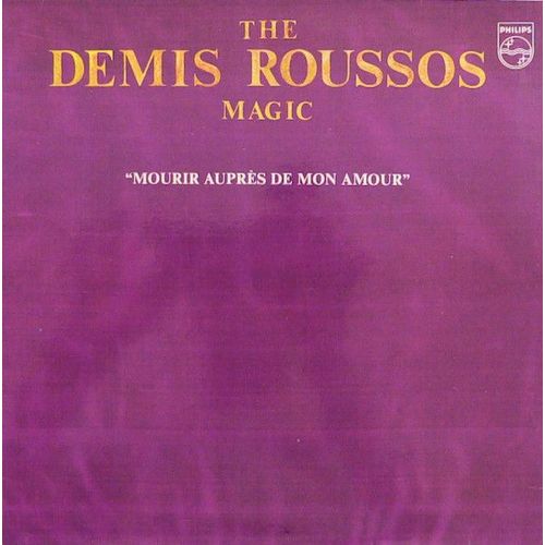 The Demis Roussos Magic "Mourir Auprès De Mon Amour
