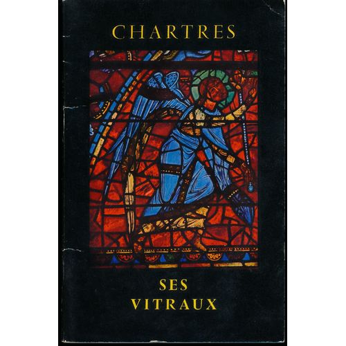 Chartres Ses Vitraux