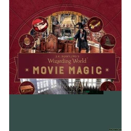 J. K. Rowling's Wizarding World: Movie Magic Volume Three: Amazing Artifacts
