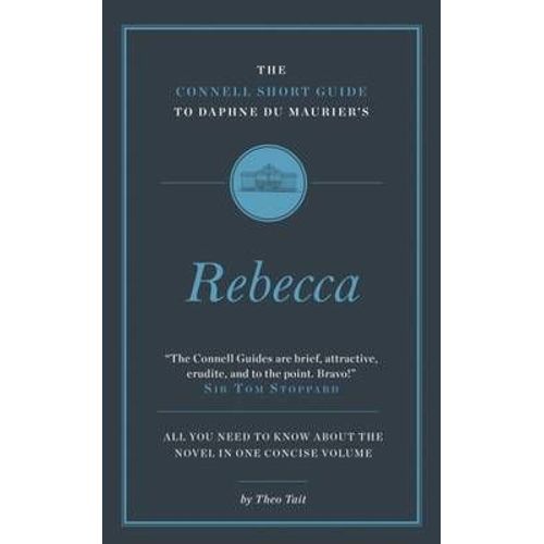 The Connell Short Guide To Daphne Du Maurier's Rebecca