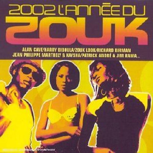 2002 - L'année Du Zouk