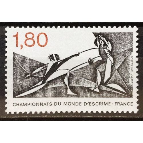 Championnats Du Monde D'escrime 1,80 (Impeccable N° 2147) Neuf** Luxe (= Sans Trace De Charnière) - France Année 1981 - N19825