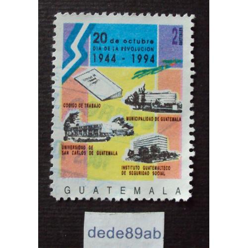 Guatemala.. Cinquantenaire De La Révolution (1944-1994) Oblitéré Used Stamp.