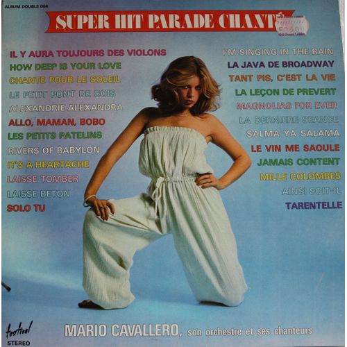 Super Hit Parade Chante / Mario Cavallero, Son Orchestre Et Ses Chanteurs