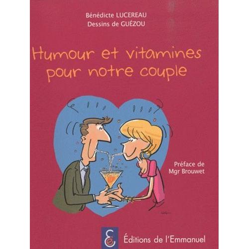 Humour Et Vitamines Pour Notre Couple