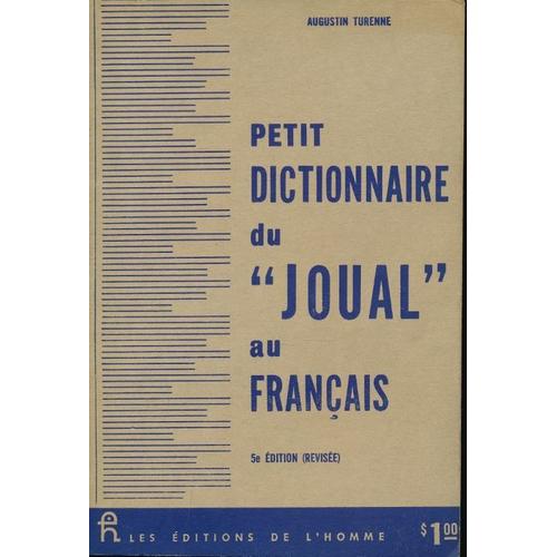 Petit Dictionnaire Du Joual Au Français