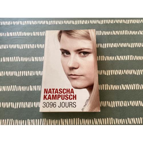 Natascha Kampusch. 3096 Jours.