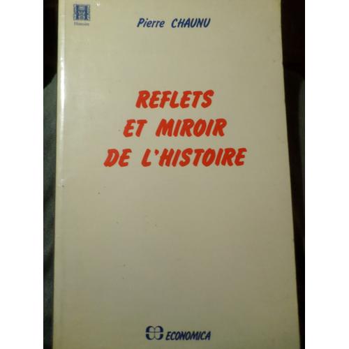 Reflets Et Miroir De L'histoire