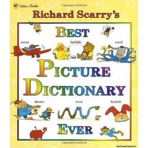 Richard Scarry'S Best Picture Dictionary Ever