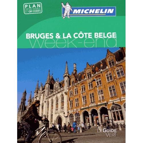 Bruges & La Côte Belge - Avec Plan Détachable Et Qr Codes