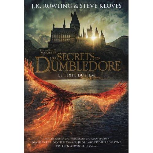 Les Animaux Fantastiques - Tome 3, Les Secrets De Dumbledore - Le Texte Du Film