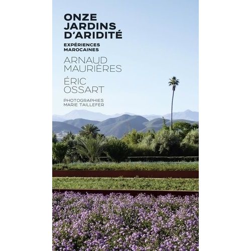 Onze Jardins D'aridité - Expériences Marocaines