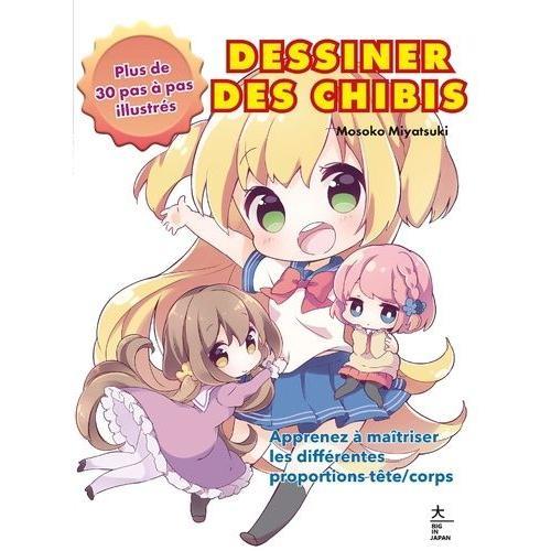 Dessiner Des Chibis - Plus De 30 Pas À Pas Illustrés