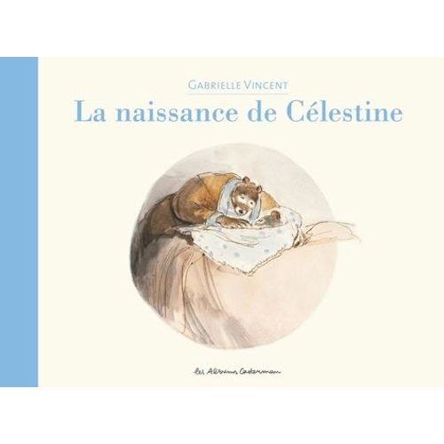 Ernest Et Célestine - La Naissance De Célestine