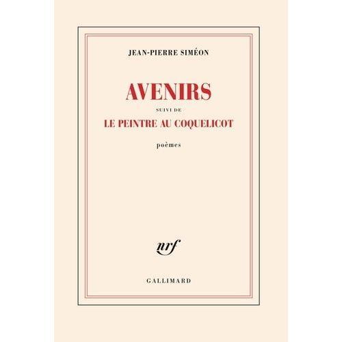 Avenirs - Suivi De Le Peintre Au Coquelicot