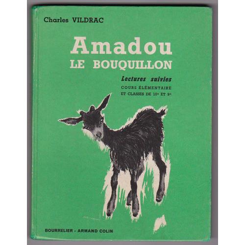 Amadou Le Bouquillon. Lectures Suivies Cours Élémentaire De 10e Et 9e. Edition 1966