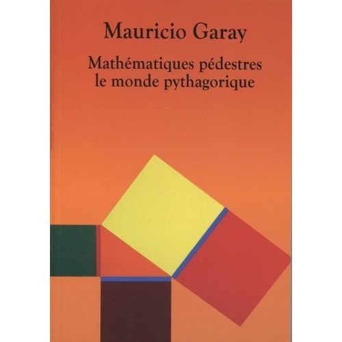 Mathématiques Pédestres - Le Monde Pythagorique