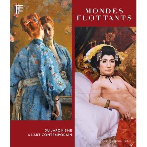 Mondes Flottants - Du Japonisme À L'art Contemporain